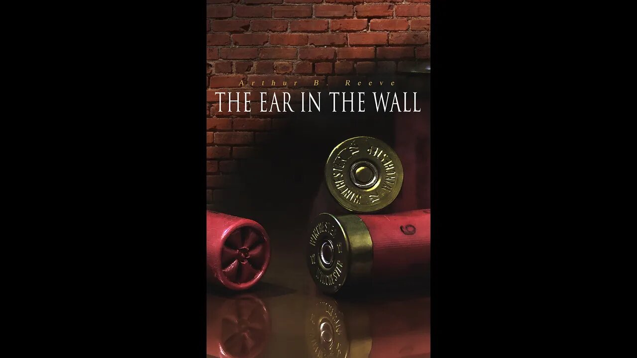 The Ear In The Wall by Arthur B. Reeve - Audiobook