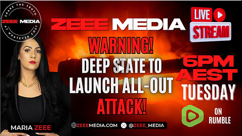 WARNING! Deep State to Launch ALL-OUT ATTACK! Maria Zeee