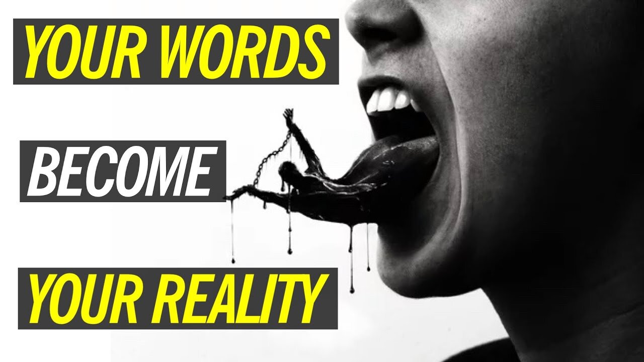 Your Words become your reality