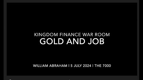 Kingdom Finance War Room - Gold and Job! 5 Jul 2024