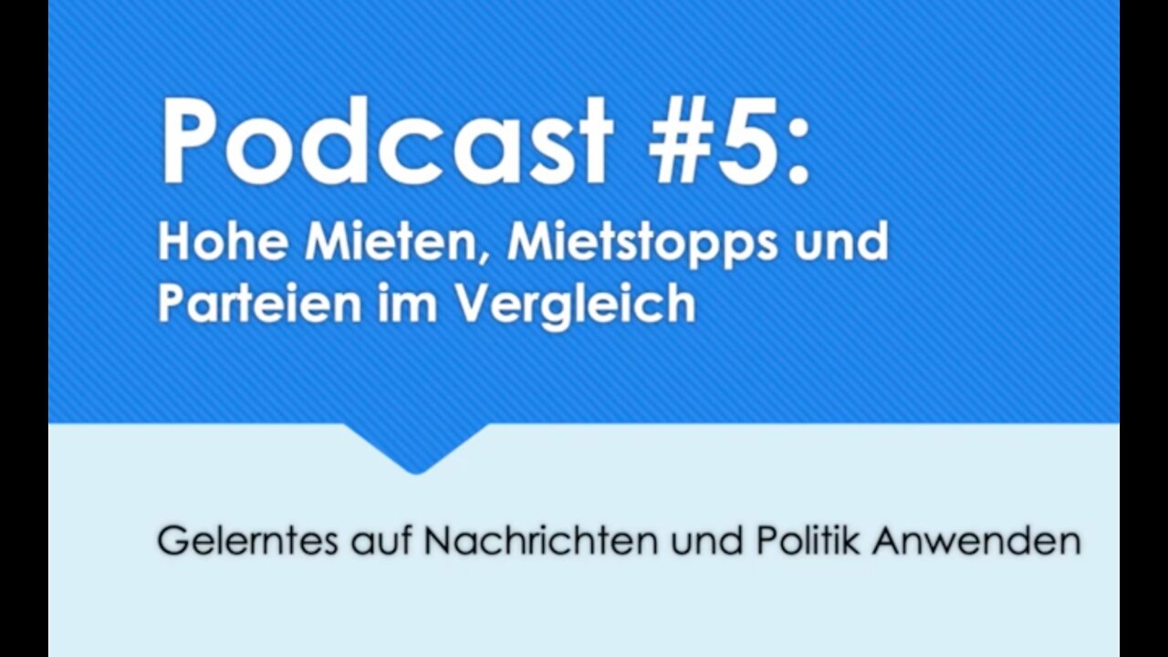 Hohe Mieten, Mietstopps und die Parteien im Vergleich | Podcast #5 | Privatisierte Philosophie