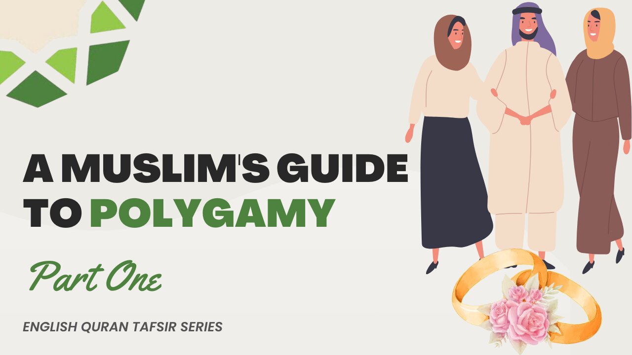 A Muslim's Guide to Polygamy: Part 1