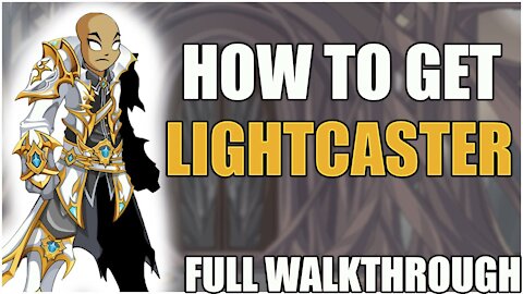 HOW TO GET LIGHTCASTER & LIGHTMAGE - Full Walkthrough 2020 #AQW