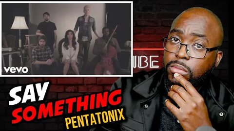 Pentatonix - Say Something- SO GOOD. [Pastor Reaction]