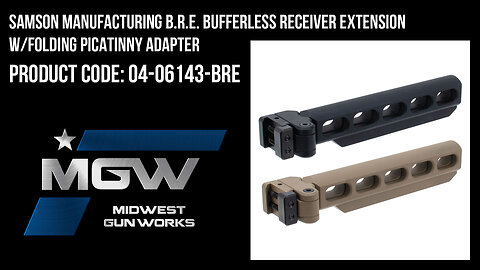 Samson Manufacturing B.R.E. Bufferless Receiver Extension w/Folding Picatinny Adapters