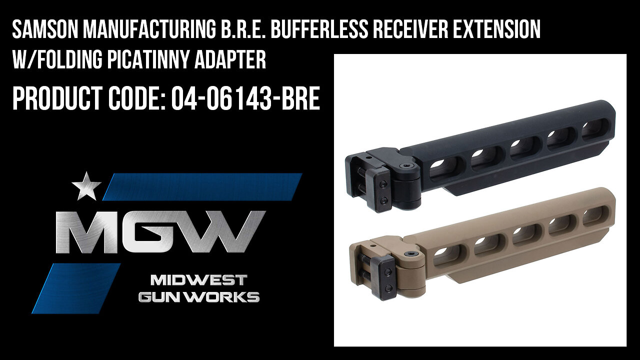 Samson Manufacturing B.R.E. Bufferless Receiver Extension w/Folding Picatinny Adapters