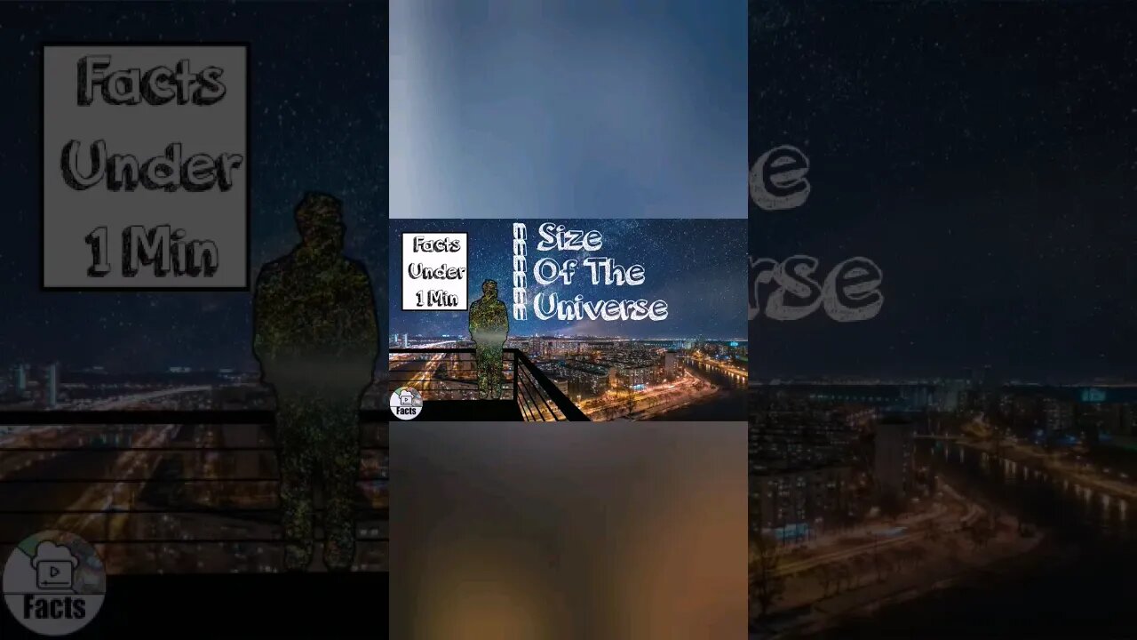 Size Of The Universe | Facts Under 1 Min #shortvideo #short #universe #space #fact #facts #foryou
