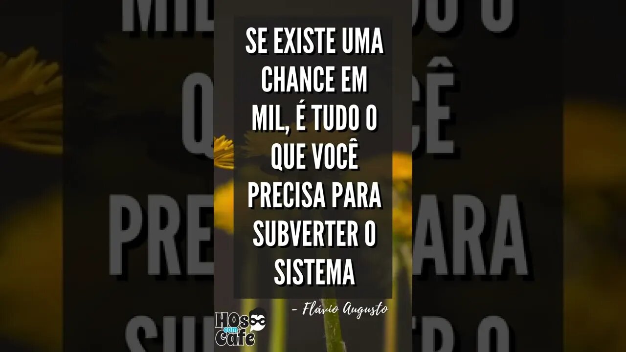 Frase do Flávio Augusto | #shorts