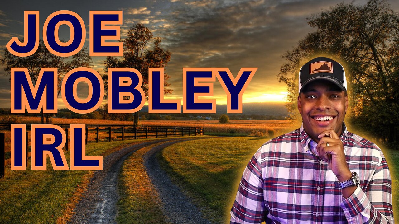 Ep. 254 | Joe Mobley IRL | Happy Fri-YAY | Come Hang