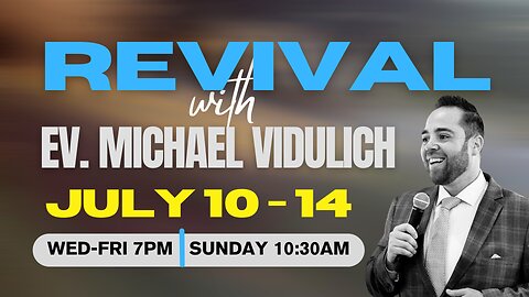 River Church Kansas City | Sunday MAIN EVENT w/ Ev. Michael Vidulich - 07.14.24