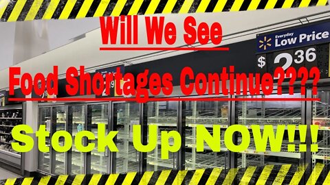 Will We See Food Shortages Nationwide? Start Stocking Up TODAY!!! #Food Shortages #Economic Collapse