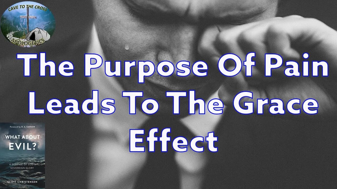 The Purpose Of Pain Leads To The Grace Effect