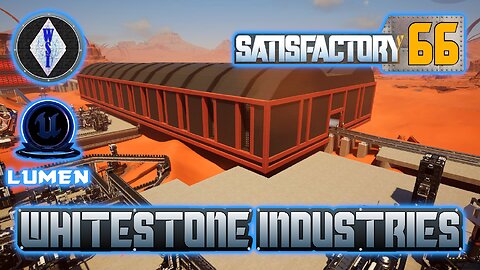 Satisfactory 1.0 | Singleplayer | S4 Episode 66