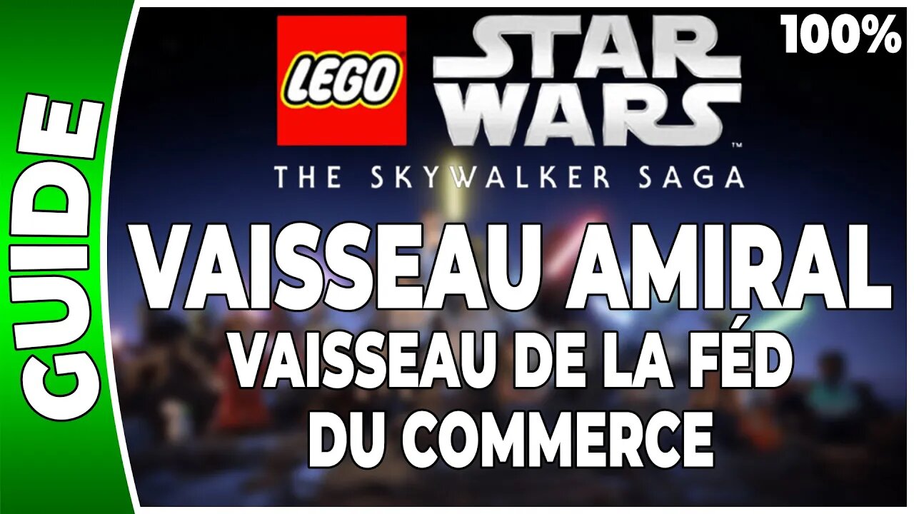 LEGO Star Wars : La Saga Skywalker - VAISSEAU AMIRAL - VAISSEAU DE LA FÉD DU COMMERCE - 100% Briques