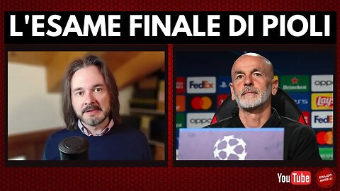 L'esame finale di Stefano PIOLI: MILAN, la vigilia di Champions League tra passato e futuro