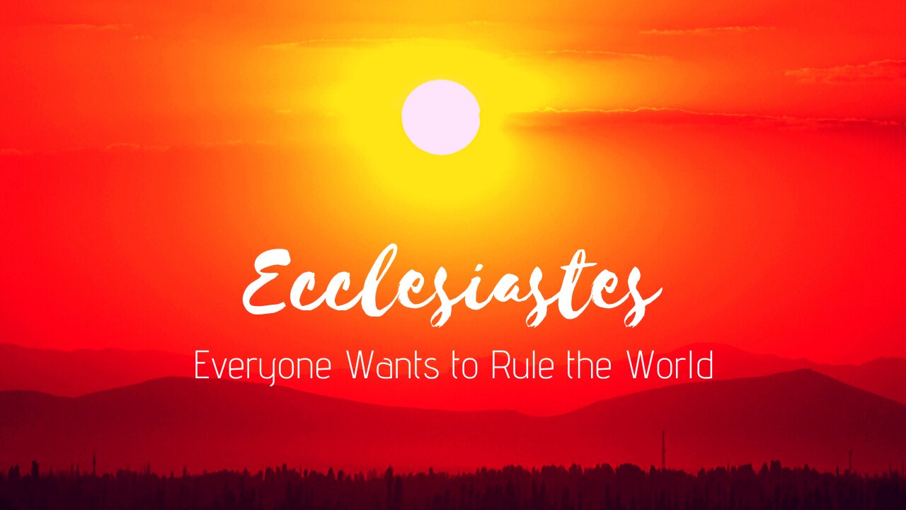 Ecclesiastes - Everybody Wants To Rule The World