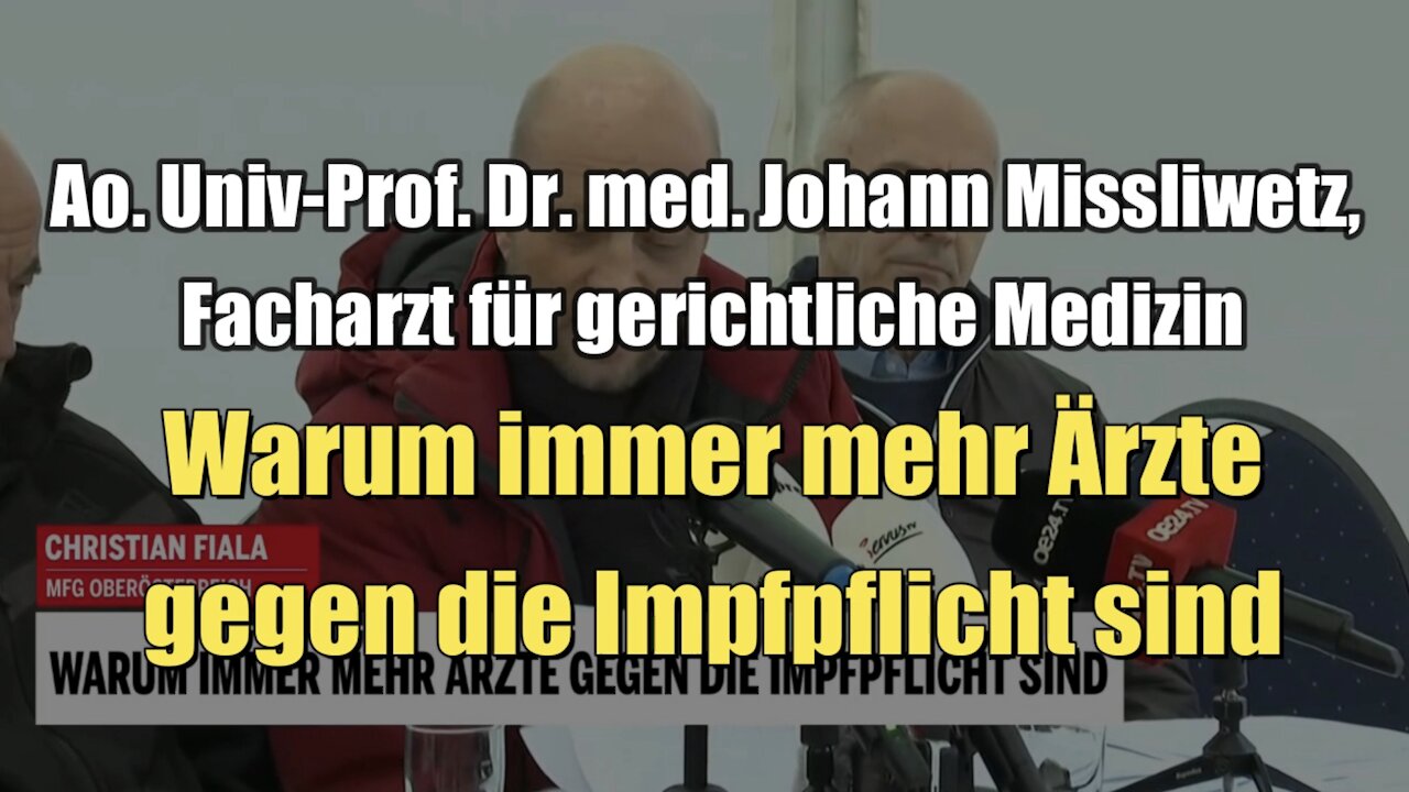 Univ.-Prof. Dr. Johann Missliwetz: Warum immer mehr Ärzte gegen Impfpflicht sind (PK I 15.12.2021)