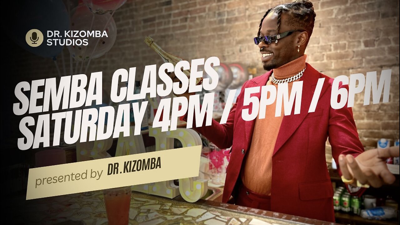 Saturday’s Semba Class from 4PM EDT | Dr Kizomba Studios! | Class’ Demo! August | 03 | 2024