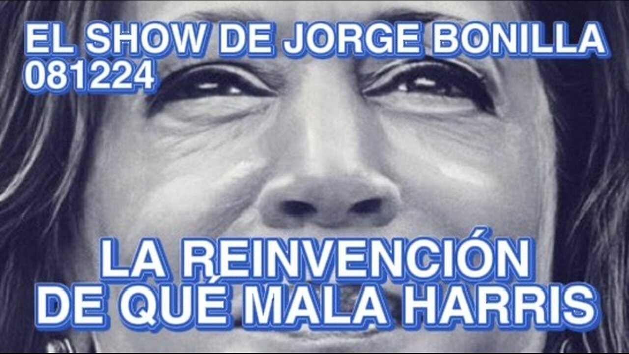 EL SHOW DE JORGE BONILLA 081224