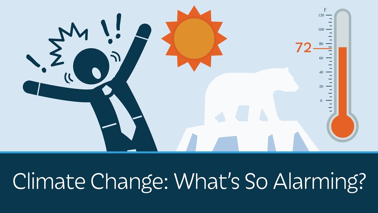 Climate Change: What's So Alarming?