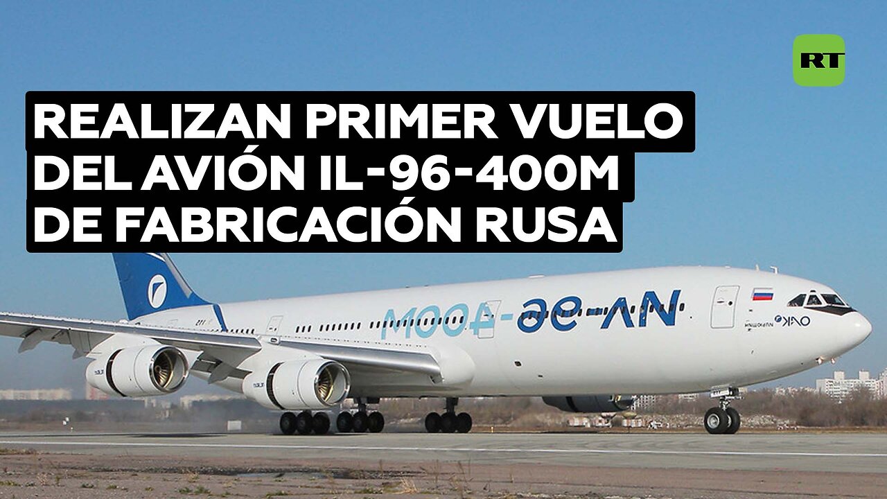 Realiza el primer vuelo el avión de largo alcance Il-96-400M, completamente fabricado en Rusia