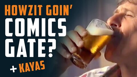 HOWZIT GOIN' Comicsgate? + Kayas w/ Ryan Cardinal