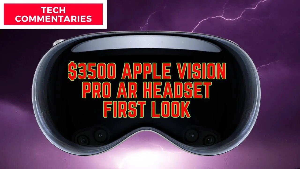 Apple's $3500 Headset Apple Vision Pro