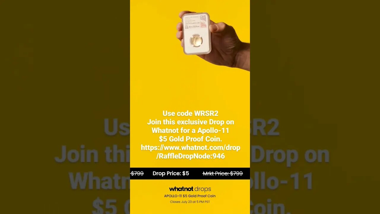 Use code WRSR2 to win Apollo-11 $5 Gold Proof Coin https://www.whatnot.com/drop/RaffleDropNode:946