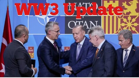 WW3 Update: Turkey reaches NATO deal with Finland and Sweden