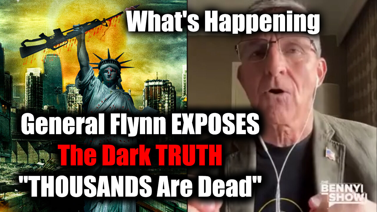 General Flynn EXPOSES The Dark TRUTH "THOUSANDS Are Dead" - What's Happening