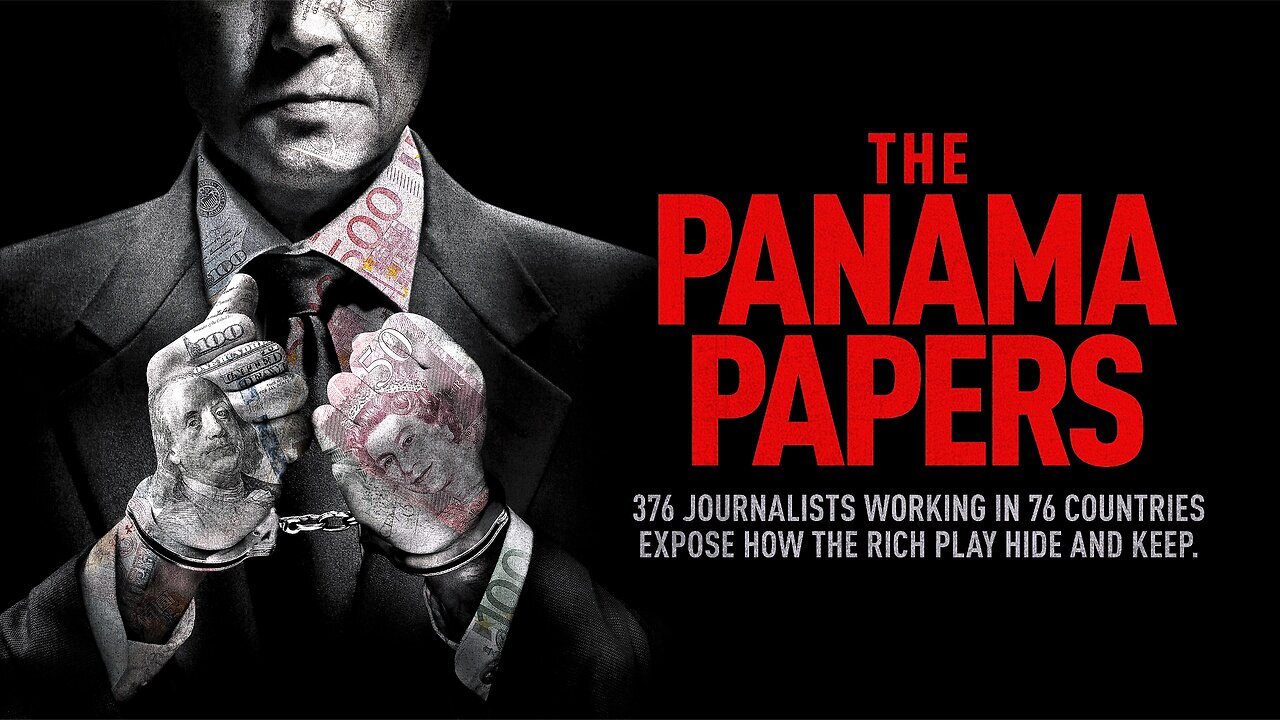 Documentary: The Panama Papers | How the Rich and Powerful Hide Their Money