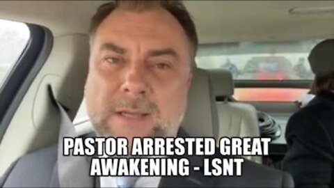 PASTOR ARRESTED - CANADA THE GREAT AWAKENING=