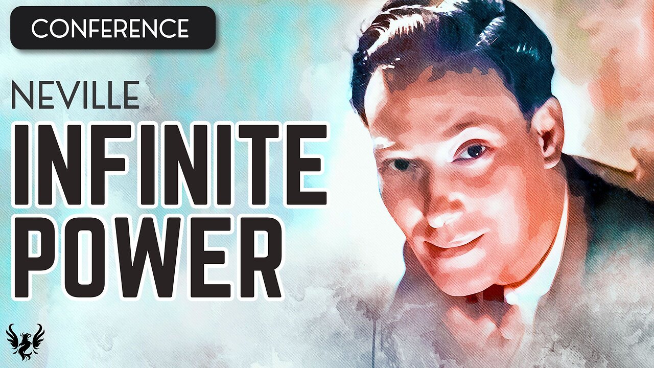 💥 NEVILLE GODDARD ❯ Infinite Power ❯ COMPLETE CONFERENCE 📚