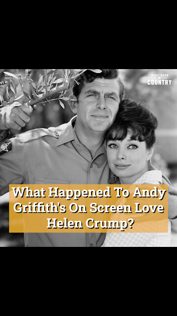 What Happened To Andy Griffith's On Screen Love Helen Crump?