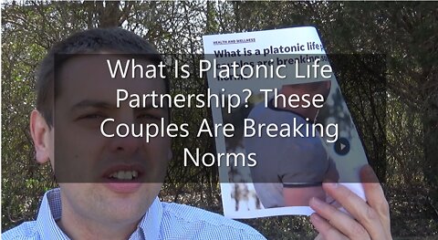 What Is A Platonic Life Partnership? These Couples Are Breaking Societial Relationship Norms