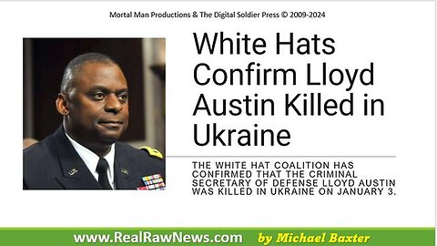 WHITE HATS CONFIRM DEATH OF LLOYD AUSTIN IN UKRAINE