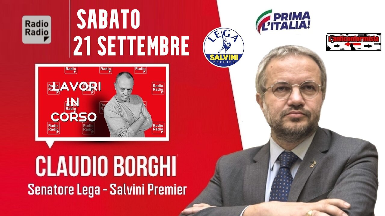 🔴 Intervista radiofonica al Sen. Claudio Borghi a Lavori In Corso su Radio Radio (21.09.2024)