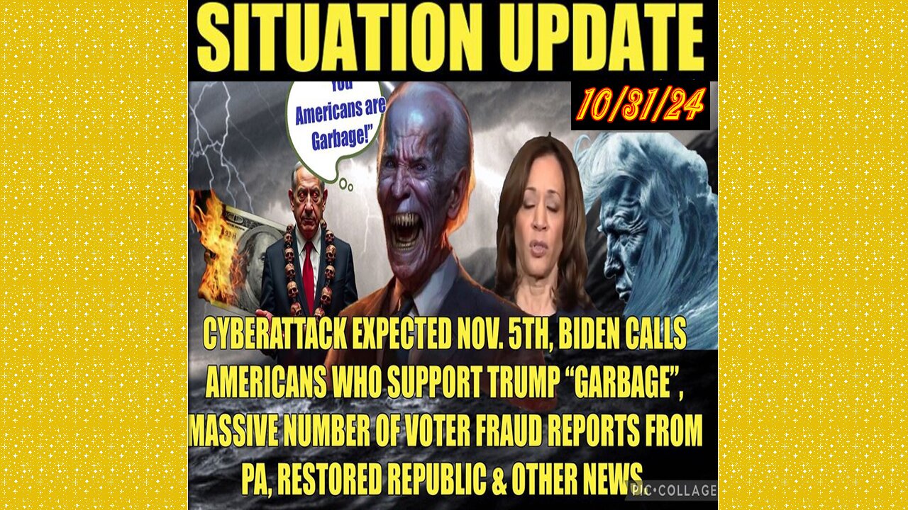 SITUATION UPDATE 10/31/24 - No way out, Election Day Cyberattack, Biden Garbage Comment, Vt Inte