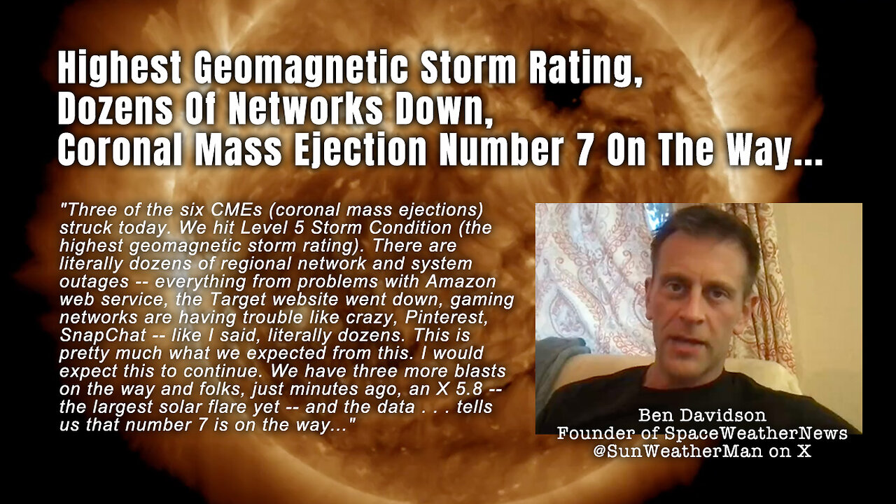 Highest Geomagnetic Storm Rating, Dozens Of Networks Down, Coronal Mass Ejection Number 7 On The Way