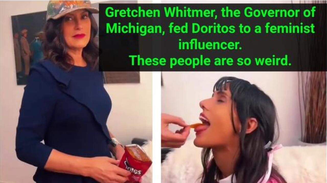 MI Gov Gretchen Whitmer Feeding Doritos to Feminist Influencer. WEIRD!