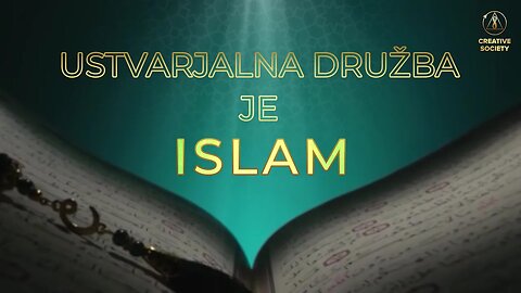 USTVARJALNA DRUŽBA JE ISLAM