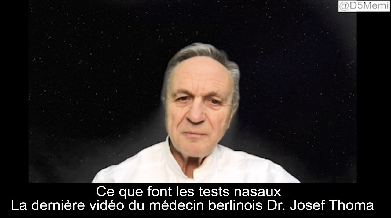 Ce que font les tests nasaux - Vidéo du médecin berlinois Dr. Josef Thoma. De ST Fr