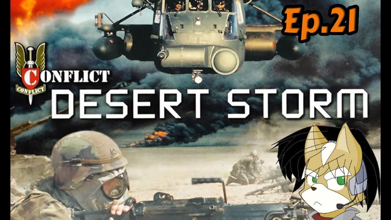 Desert Storm Conflict:Full Playthrough w/Tailsly[Ep.21] - Crash and Burn