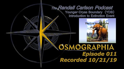 Episode #011: Younger Dryas - Catastrophe and Megafauna