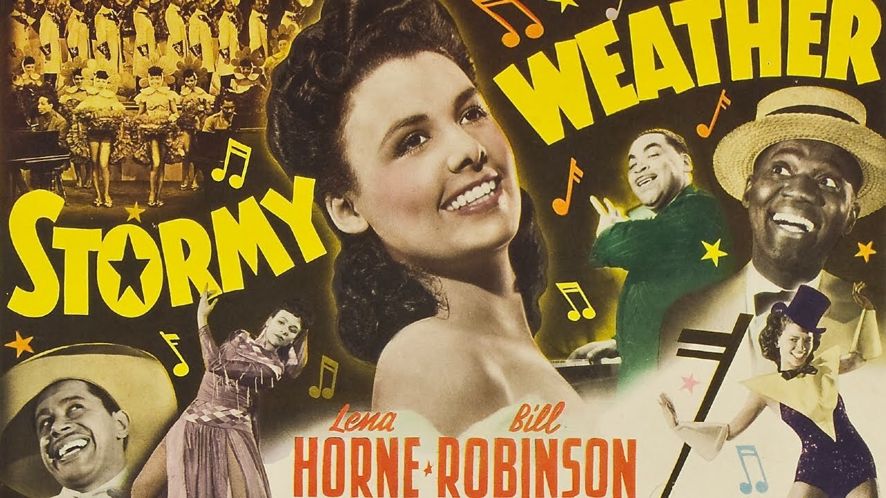 Stormy Weather (1943 Full Movie) | Musical-Comedy | Lena Horne, Bill "Bojangles" Robinson, Cab Calloway, Fats Waller.