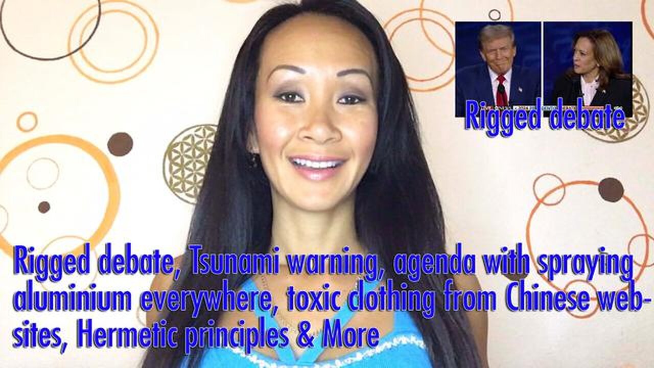 Rigged debate, Tsunami warning, agenda with spraying aluminium everywhere, and more