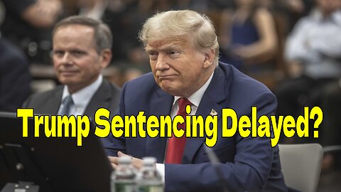 🚨Can Trump's Sentencing Be Delayed Due to Presidential Immunity?