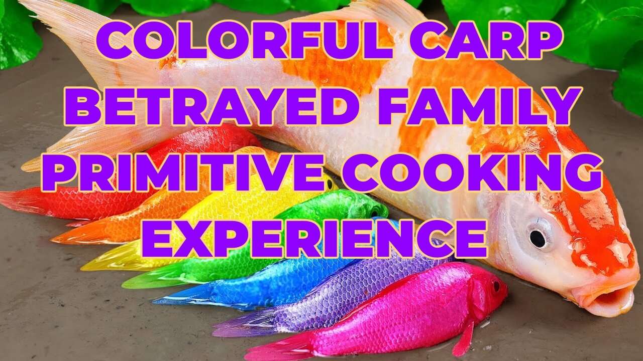 Stop Motion Video Satisfying ASMR | Colorful Carp Betrayed Family Primitive Cooking Experiment Fun