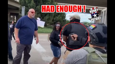 BLM Mob PULLS GUN on ANGRY TEXAS DRIVER WHO'S HAD ENOUGH OF THEM BLOCKING TRAFFIC !