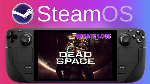 Dead Space Remake (Update 1.005) | Steam Deck